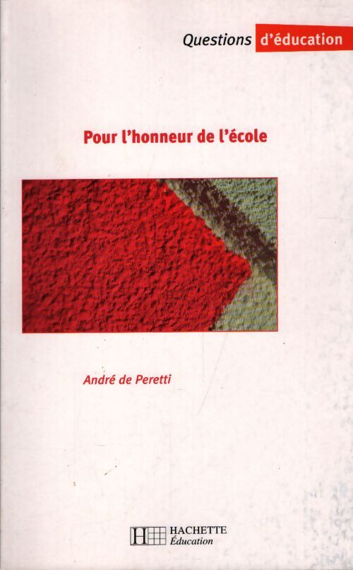 Pour l'honneur de l'ecole - André De Peretti - Livre