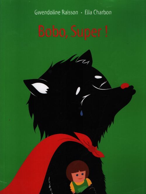 Bobo, super - Ella Charbon - Livre