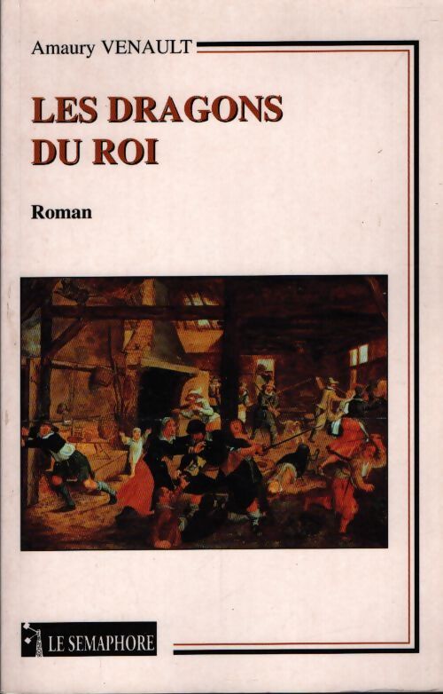 Les dragons du roi - Amaury Venault - Livre