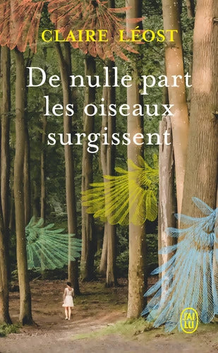 De nulle part les oiseaux surgissent - Claire Léost - Livre