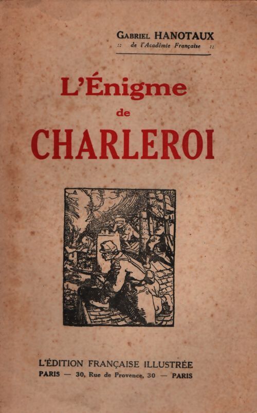 L'énigme de Charleroi - Gabriel Hanotaux - Livre