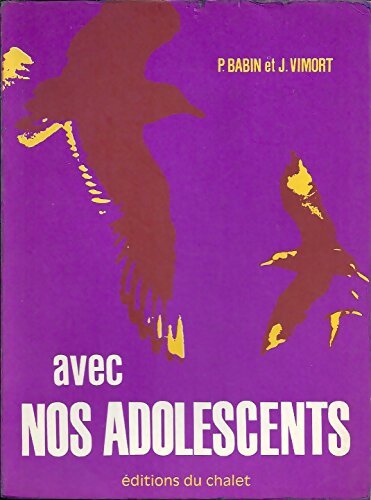 Avec nos adolescents - Pierre Babin - Livre