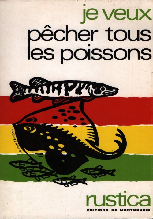 Je veux pêcher tous les poissons - Collectif - Livre