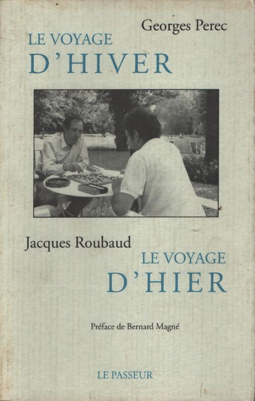 Le voyage d'hiver - le voyage d'hier - Georges Perec - Livre