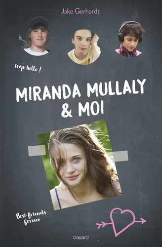 Miranda Mullaly et moi - Jake Gerhardt - Livre