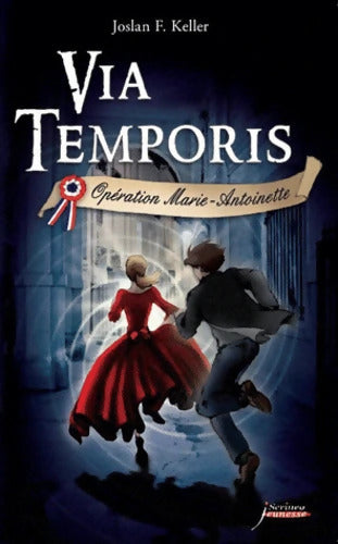 Opération Marie-Antoinette - Joslan F. Keller - Livre