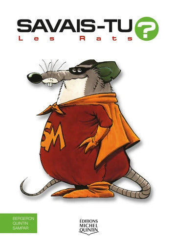 Savais-tu ? Les rats - Alain M. Bergeron - Livre