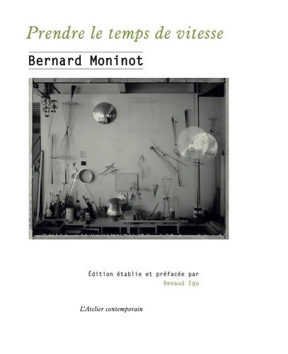 Prendre le temps de vitesse - Bernard Moninot - Livre