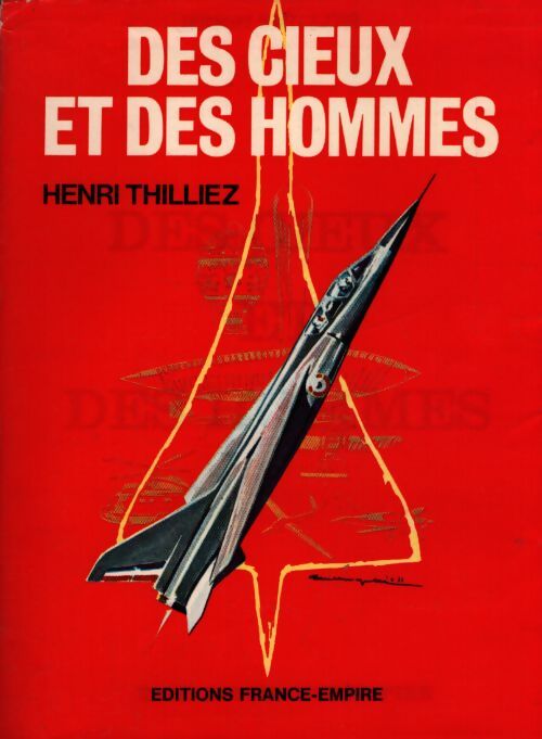 Des cieux et des hommes - Henri Thilliez - Livre