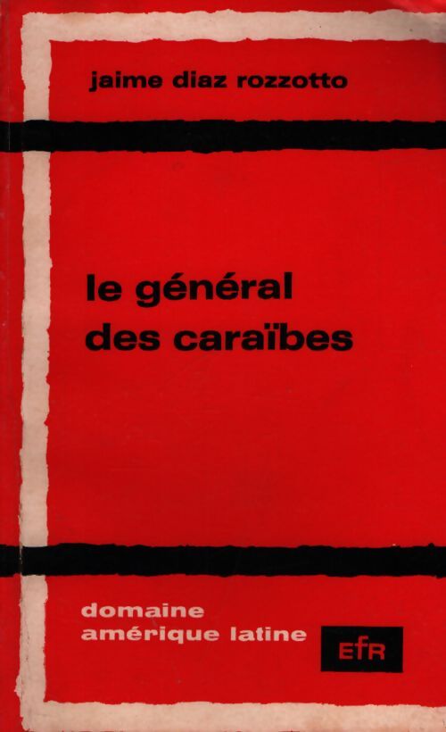 Le général des caraïbes - Jaime Díaz Rozzotto - Livre