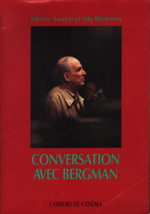 Conversations avec ingmar bergman - Olivier Assayas - Livre