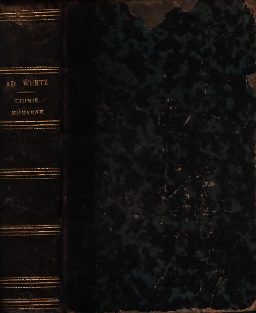 Leçons elementaires de chimie moderne - Ad. M. Wurtz - Livre