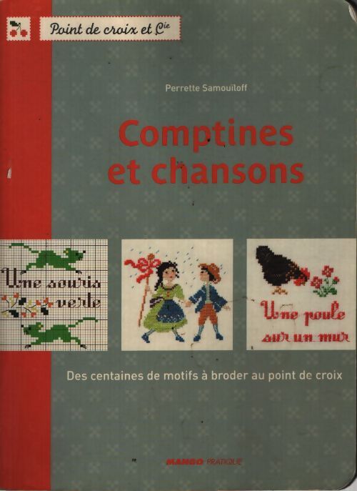 Comptines et chansons : À broder au point de croix - Perrette Samouïloff - Livre