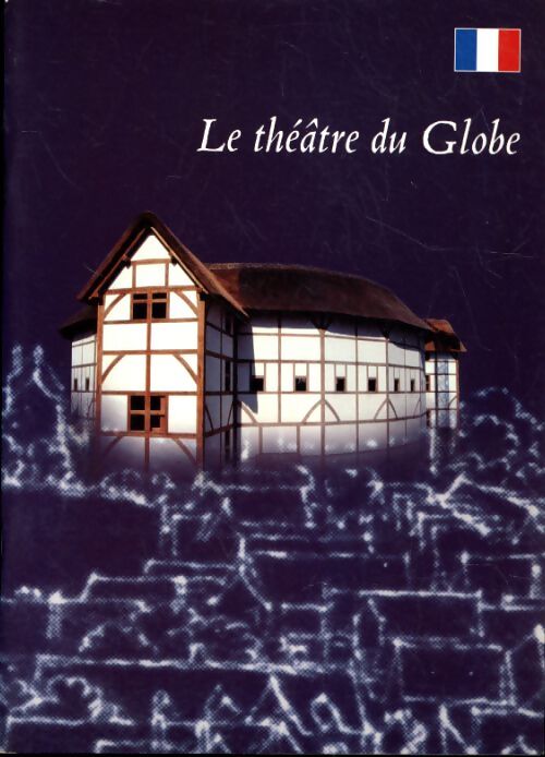 Le théâtre du globe - Elizabeth Ann Gurr - Livre