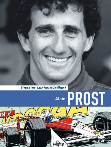Michel Vaillant - Dossiers - Alain Prost - Graton Philippe - Livre