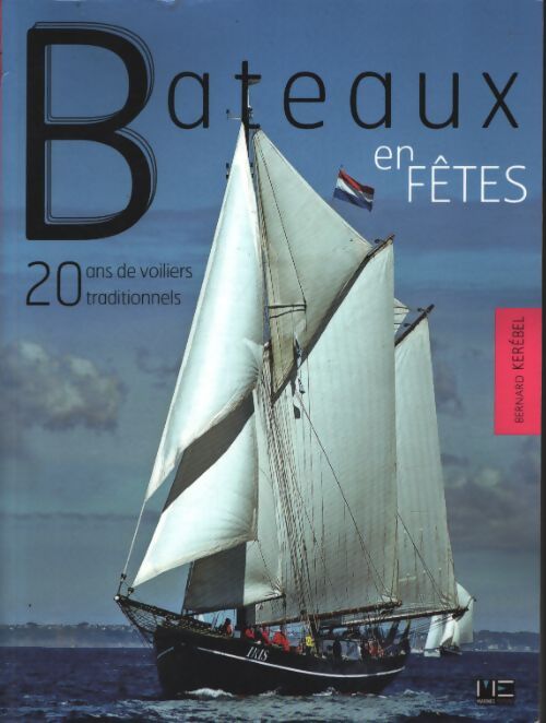 Bateaux en fêtes - Kerebel Bernard - Livre