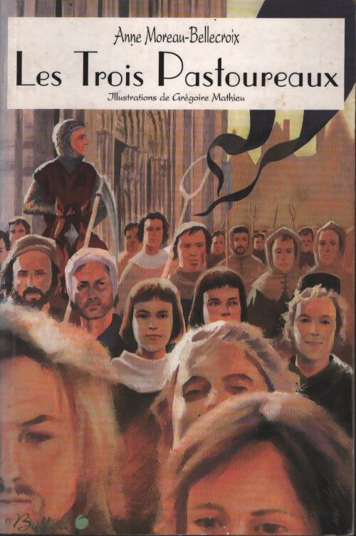 Les trois pastoureaux - Anne Moreau-Bellecroix - Livre