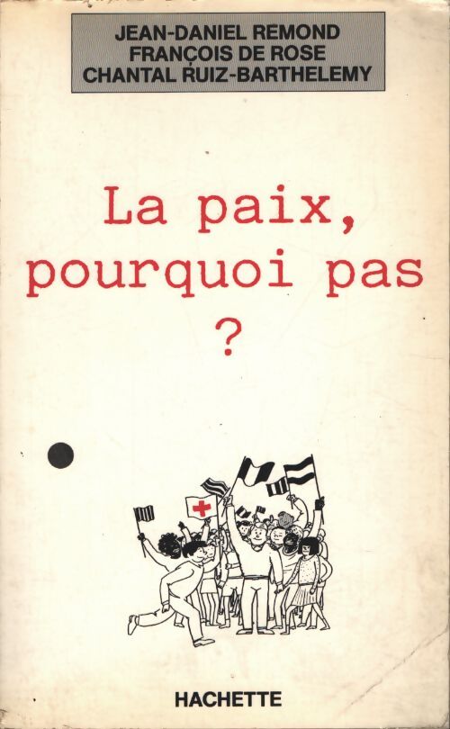 La paix, pourquoi pas ? - Chantal Ruiz-Barthélémy - Livre