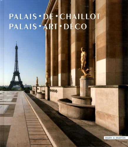 Palais de Chaillot : Palais art déco - Jean-Marc Hofman - Livre
