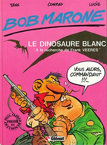 Bob Marone : Le dinosaure blanc - Conrad - Livre