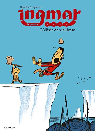 Ingmar Tome III : L'elixir de vieillesse - Bourhis Hervé - Livre
