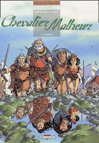 Chevalier Malheur Tome II : Citadelle - Pascal Bertho - Livre