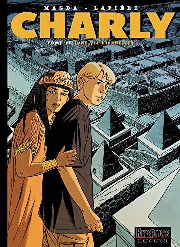 Charly Tome XI : Une vie éternelle - Magda - Livre