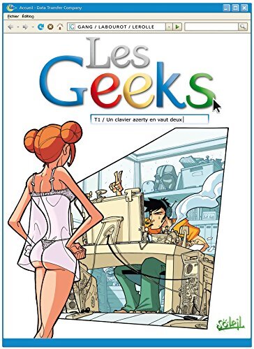 Les geeks Tome I : Un clavier azerty en vaut deux - Gang - Livre