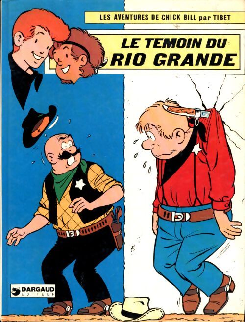 Chick Bill : Le témoin du Rio Grande - Tibet - Livre
