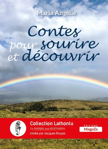 Contes pour sourire et découvrir : Collection Lathonlu - Maria Angelle - Livre