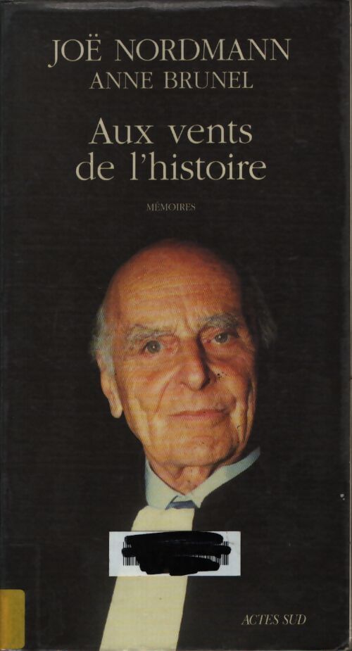 Aux vents de l'histoire - Joë Nordmann - Livre
