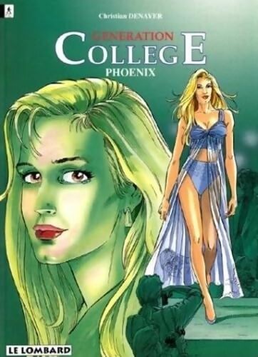 Génération collège Tome III : Phoenix - Christian Denayer - Livre