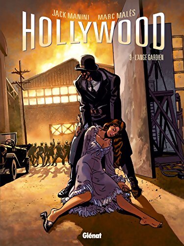 Hollywood Tome III : L'ange gardien - Jack Manini - Livre