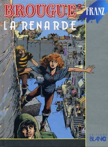 Brougue Tome II : La renarde - Franz - Livre