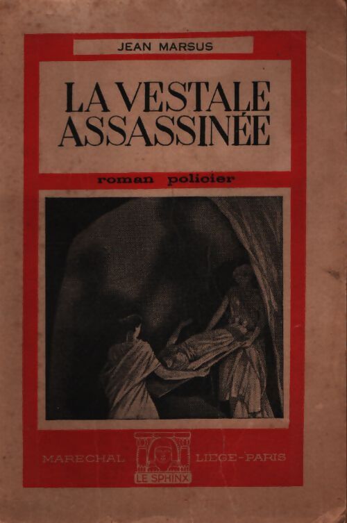 La vestale assassinée - Jean Marsus - Livre