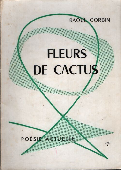 Fleurs de cactus - Raoul Corbin - Livre