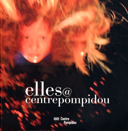 Elles@centrepompidou - l'exposition - Morineau Camille - Livre