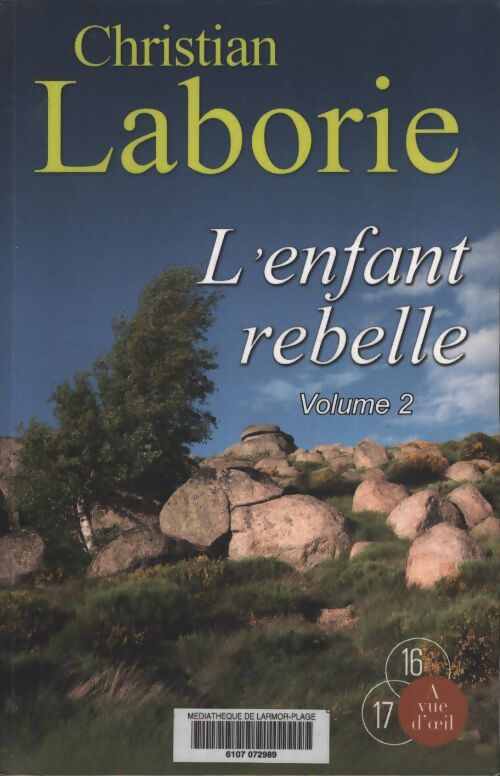 L'enfant rebelle : 2 volumes - Christian Laborie - Livre