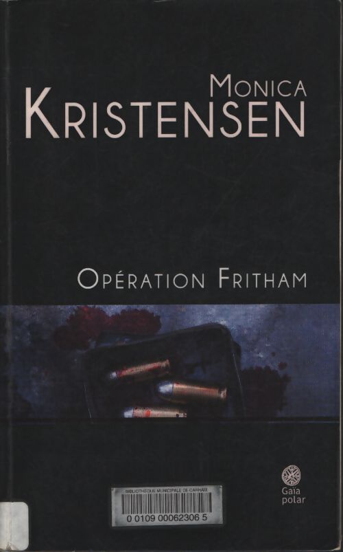 Opération Fritham - Monica Kristensen - Livre