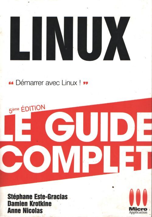 Linux - Anne Nicolas, Stéphane Este-Gracias, Jean-Claude Stiegler - Livre