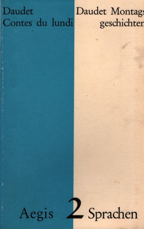 Montagsgeschichten / Contes du mundi - Alphonse Daudet - Livre