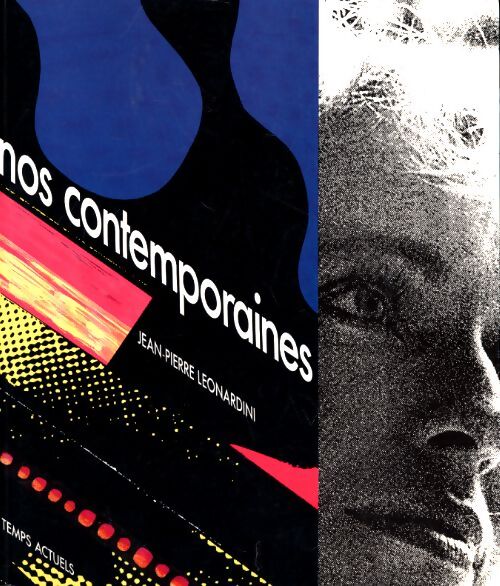 Nos contemporaines - Jean-Pierre Léonardini - Livre