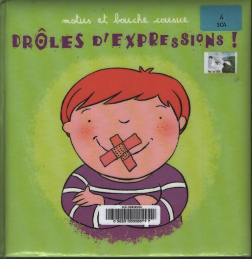Drôles d'expressions ! : Motus et bouche cousue - Scarabéa - Livre