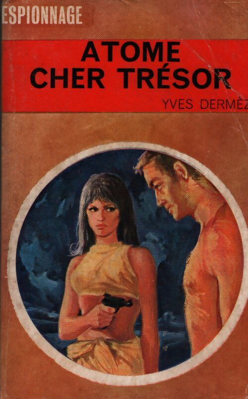 Atome, cher trésor - Yves Dermèze - Livre