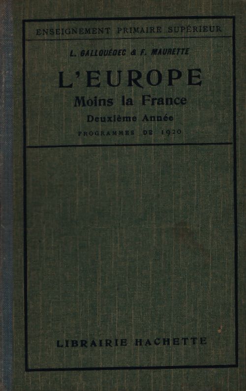 L'europe moins la France 2e année - F. Maurette - Livre