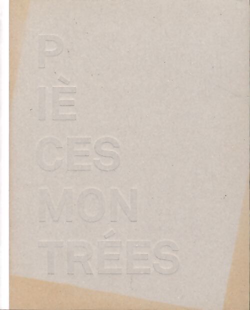 Pièces montrées - frac Alsace 30 ans de collection - Collectif - Livre