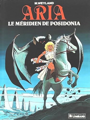 Aria Tome VIII : ! Le meridien de Posidonia - Michel Weyland - Livre