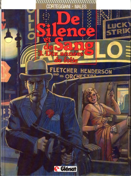 De silence et de sang Tome III : Dix années de folie - François Corteggiani - Livre