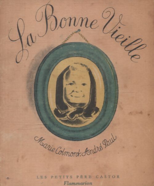 La bonne vieille - Marie Colmont - Livre