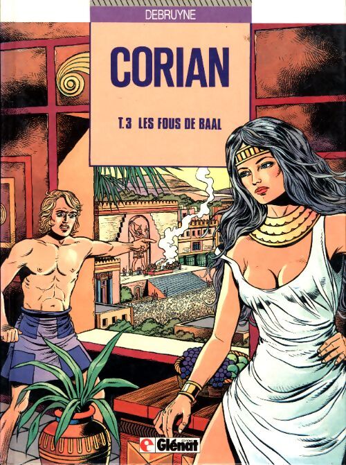 Corian Tome III : Les fous de baal - Jacques Debruyne - Livre